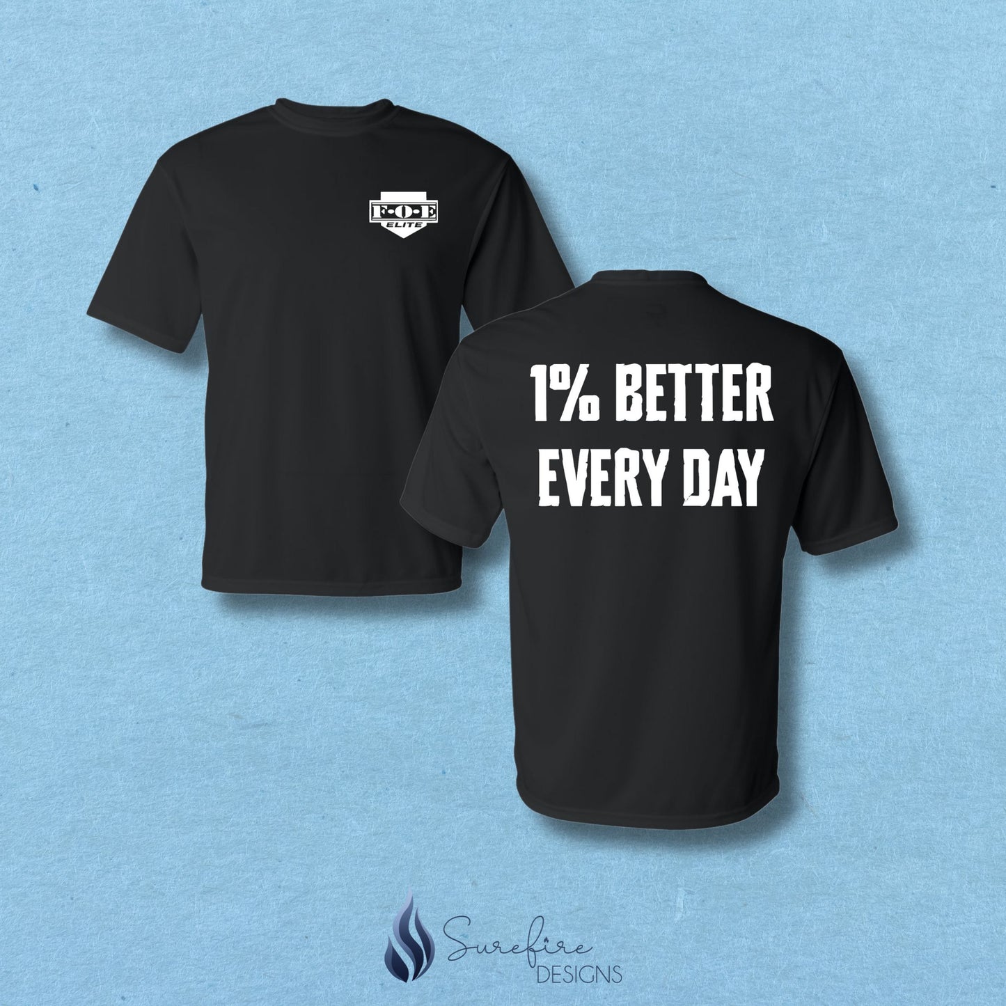 FOE - 1% Better Every Day Shirt