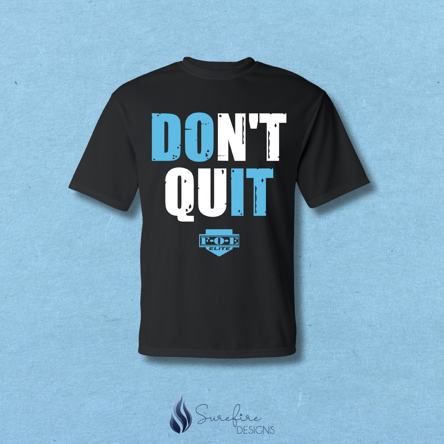 FOE - Don't Quit Shirt