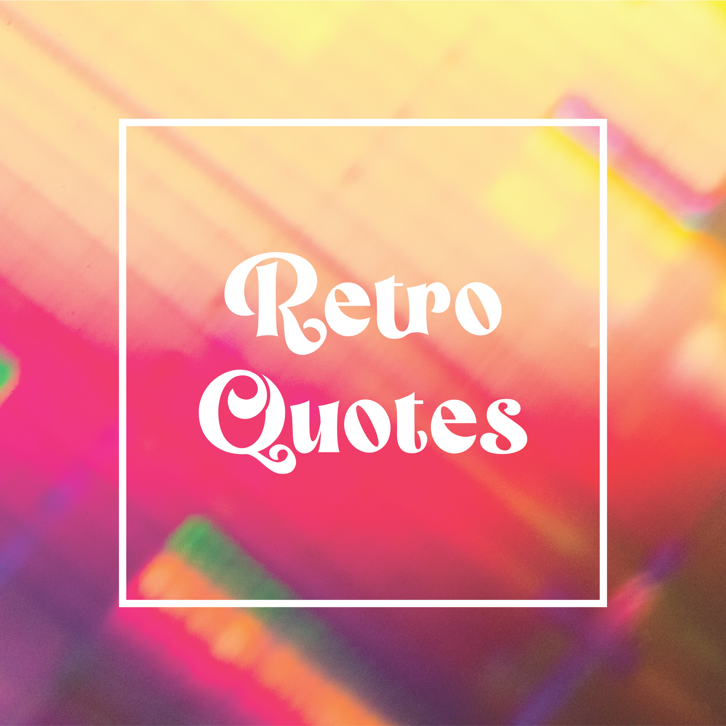 Retro Quotes HTV Transfer