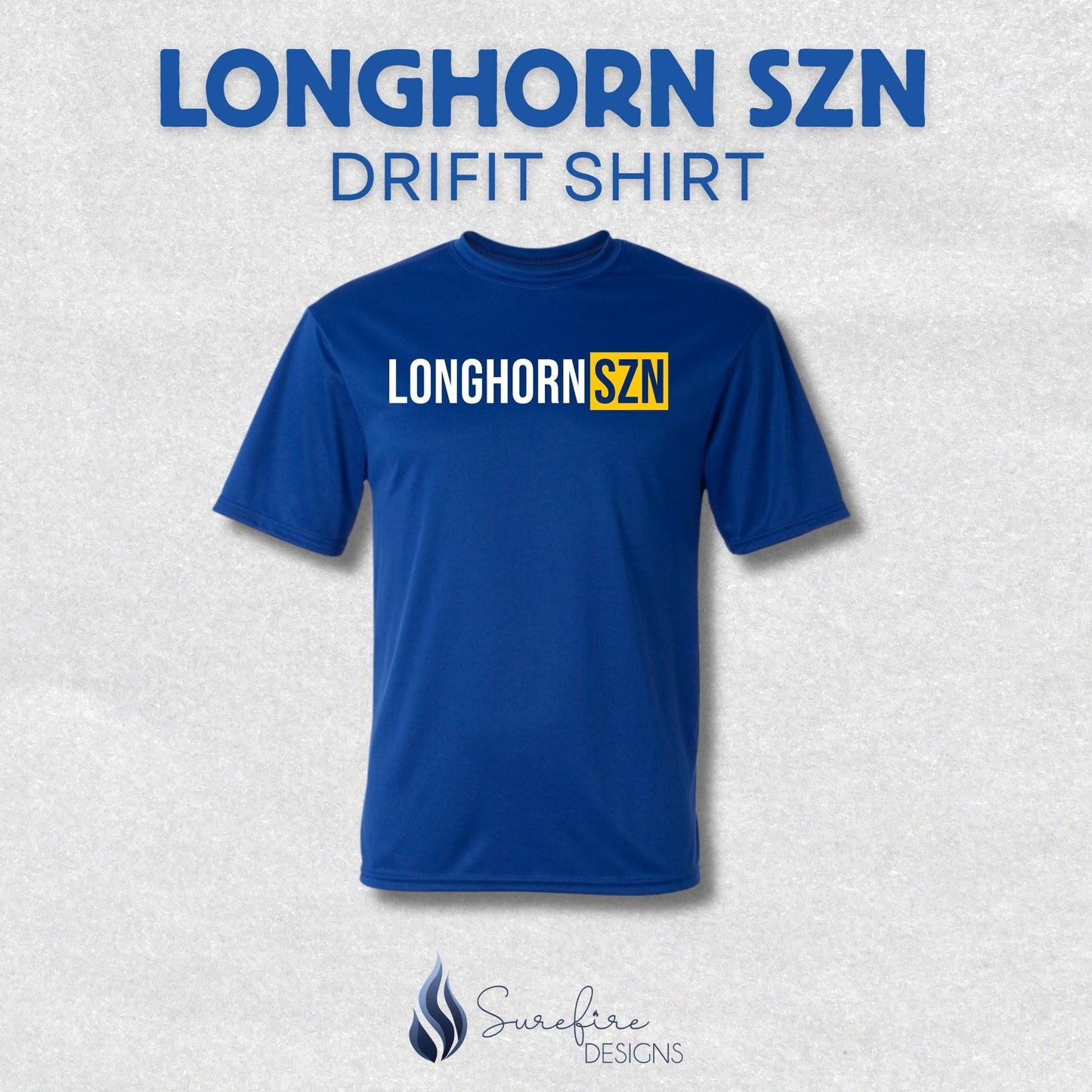 Longhorn SZN Drifit Shirt