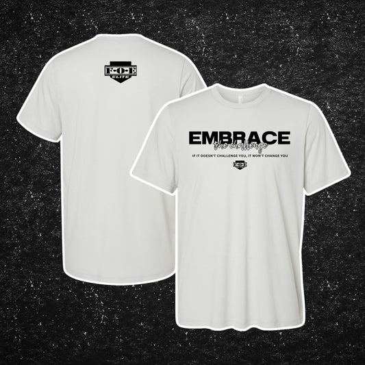 FOE - Embrace the Challenge Shirt