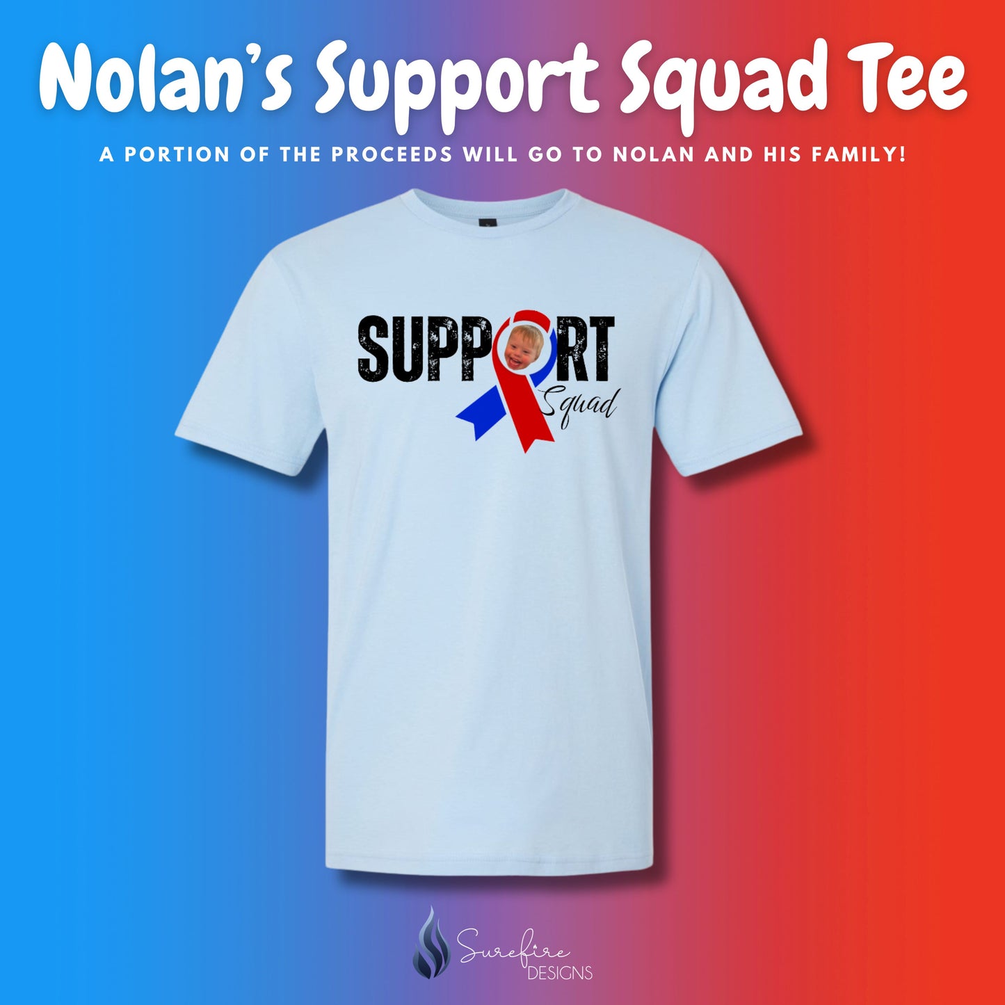 Nolan's Support Squad Tee