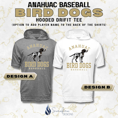 Anahuac Bird Dogs Baseball Hooded Drifit Tee - PREORDER