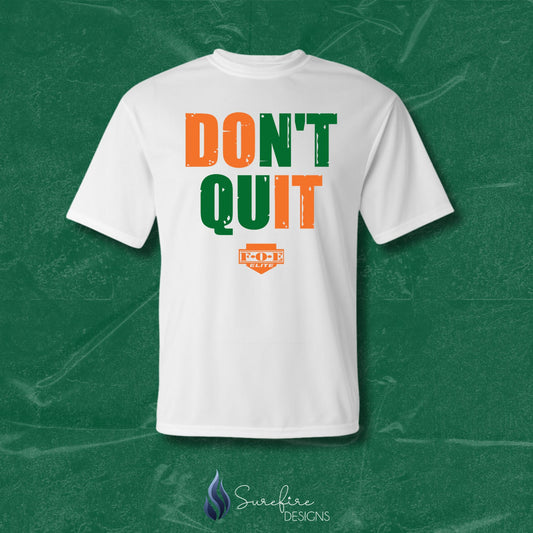 FOE - Don't Quit Shirt