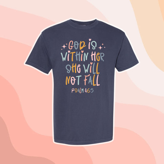 God Is Within Her, She Will Not Fall Shirt