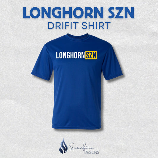 Longhorn SZN Drifit Shirt